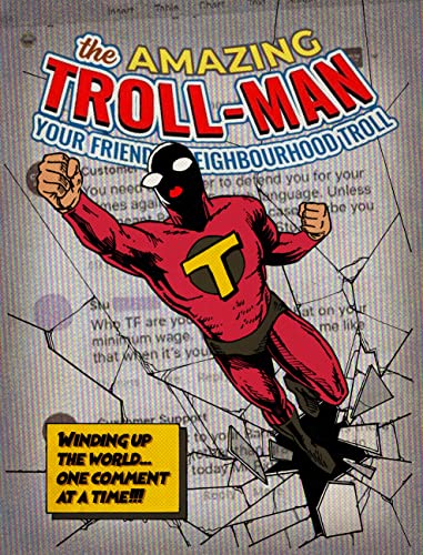 The Amazing Troll-man: Winding up the world...one comment at a time!