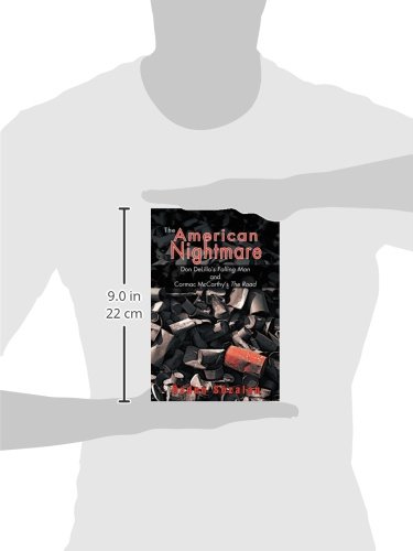 The American Nightmare: Don Delillo's Falling Man and Cormac McCarthy's the Road