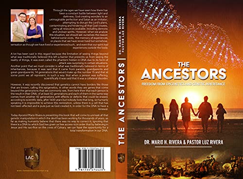 THE ANCESTORS: FREEDOM FROM EPIGENETICS AND GENETIC INHERITANCE (English Edition)