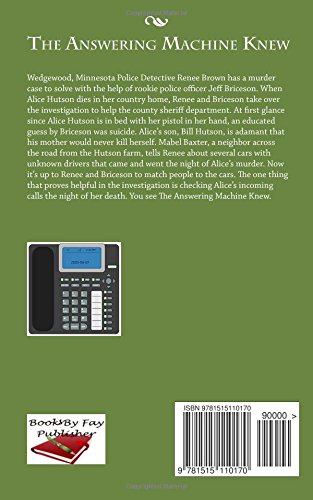 The Answering Machine Knew: Wedgewood, Minn. Police Detective Renee Brown mystery: Volume 1