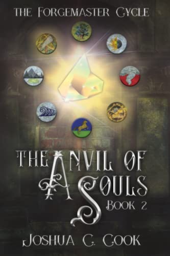 The Anvil of Souls: 2 (Forgemaster Cycle)