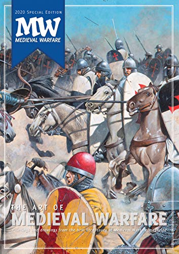 The Art of Medieval Warfare: 5 (Medieval Warfare Specials)