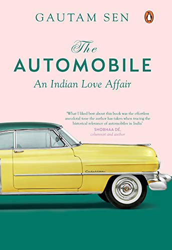 The Automobile: An Indian Love Affair (English Edition)