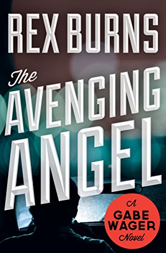 The Avenging Angel (The Gabe Wager Novels Book 5) (English Edition)