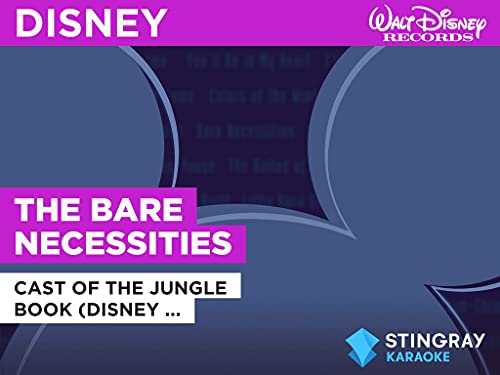 The Bare Necessities in the Style of Cast of The Jungle Book (Disney Original)