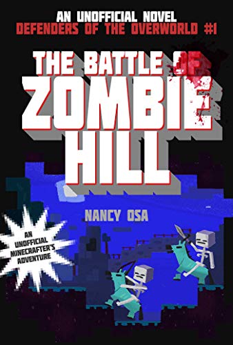 The Battle of Zombie Hill: Defenders of the Overworld #1 (English Edition)