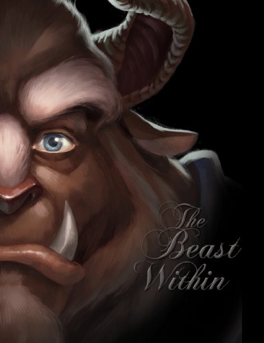 The Beast Within: A Tale of Beauty's Prince (Villains, 2)