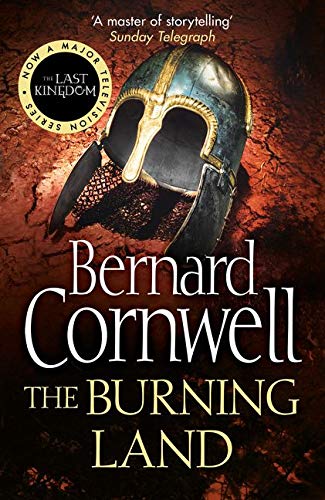 The Burning Land: Book 5 (The Last Kingdom Series)