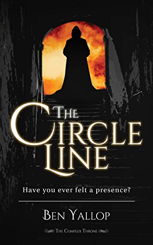 The Circle Line (The Complex Throne Book 1) (English Edition)