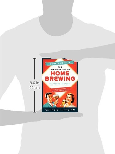 The Complete Joy of Homebrewing: Fully Revised and Updated