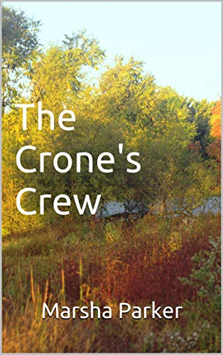 The Crone's Crew (The Crone Queen Series Book 1) (English Edition)
