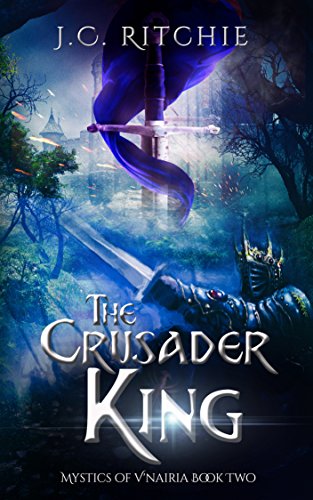The Crusader King (Mystics of V'nairia Book 2) (English Edition)