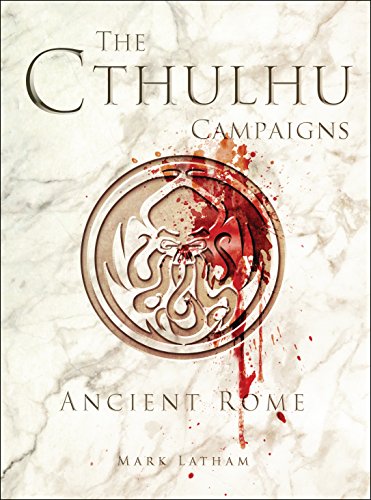 The Cthulhu Campaigns: Ancient Rome (Dark Osprey) (English Edition)