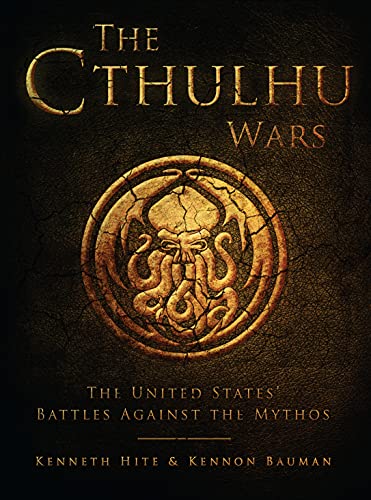 The Cthulhu Wars: The United States’ Battles Against the Mythos (Dark Osprey)
