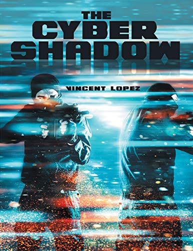 The Cyber Shadow (English Edition)