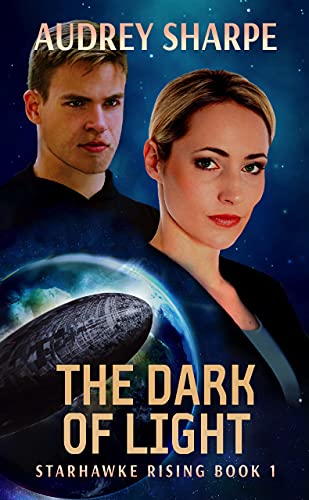 The Dark of Light (Starhawke Rising Book 1) (English Edition)