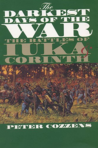 The Darkest Days of the War: The Battles of Iuka and Corinth (Civil War America) (English Edition)