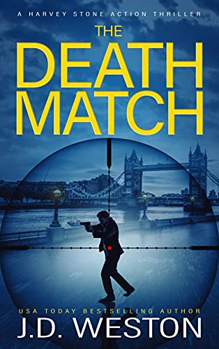 The Death Match: A Harvey Stone action thriller. (Previously published as Stone Fist). (Stone Cold Thriller Series Book 10) (English Edition)
