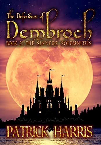 The Defenders of Dembroch: Book 2 - The Sinners' Solemnities (English Edition)