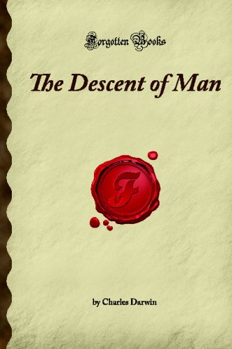 The Descent of Man: (Forgotten Books)