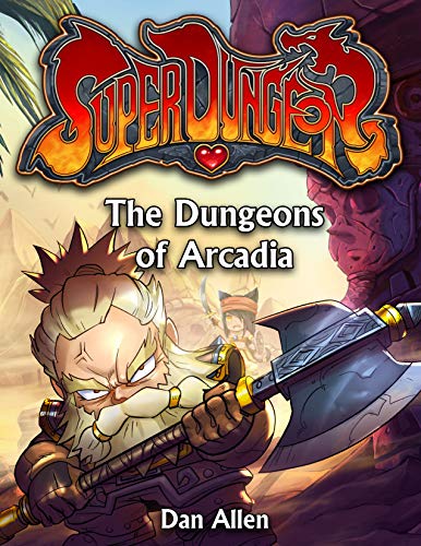 The Dungeons of Arcadia: 4 (Super Dungeon)