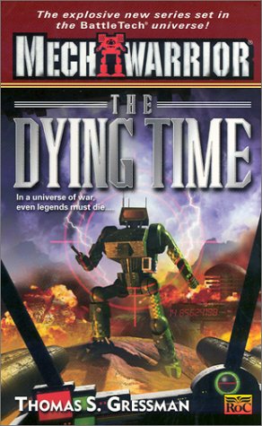 The Dying Time (Mechwarrior, 5)
