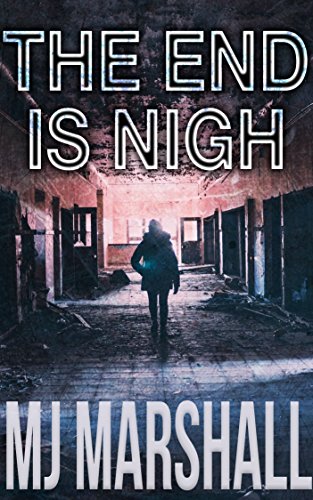 The End is Nigh (English Edition)