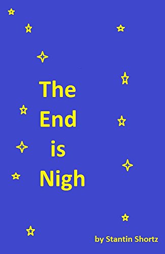 The End is Nigh (English Edition)