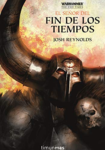The End Times nº 05/05 El Señor del Fin de los Tiempos (Warhammer Chronicles)