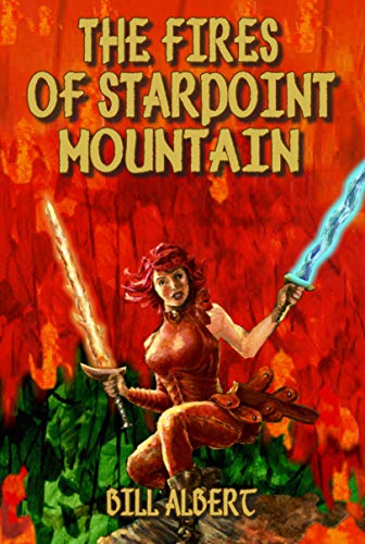 The Fires of Starpoint Mountain: (CONCLUSION OF THE STARPOINT SERIES) (English Edition)