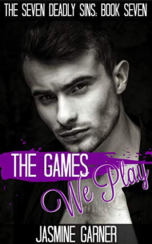 The Games We Play (The Seven Deadly Sins Book 7) (English Edition)