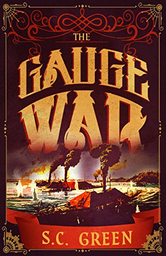 The Gauge War: a dark fantasy from the age of steam (Engine Ward Book 2) (English Edition)