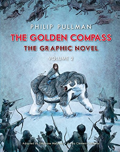 The Golden Compass Graphic Novel, Volume 2 (His Dark Materials Book 1) (English Edition)