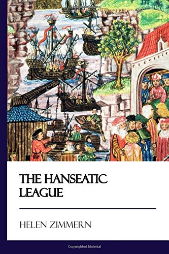 The Hanseatic League [Didactic Press Paperbacks]