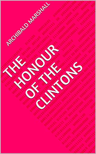 The Honour of the Clintons (English Edition)