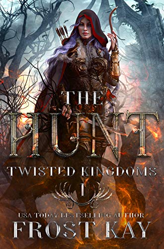 The Hunt (The Twisted Kingdoms Book 1) (English Edition)