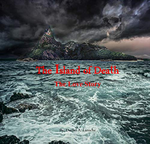 The Island Of Death: The Love Story (English Edition)
