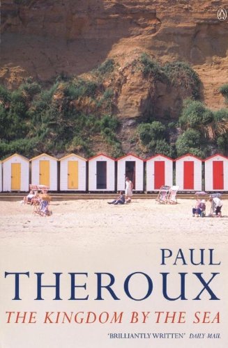 The Kingdom by the Sea: A Journey Around the Coast of Great Britain (English Edition)