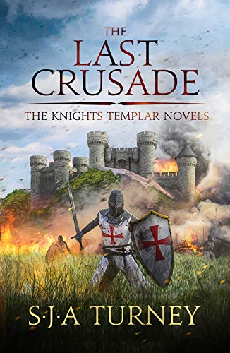 The Last Crusade (The Knights Templar Book 6) (English Edition)