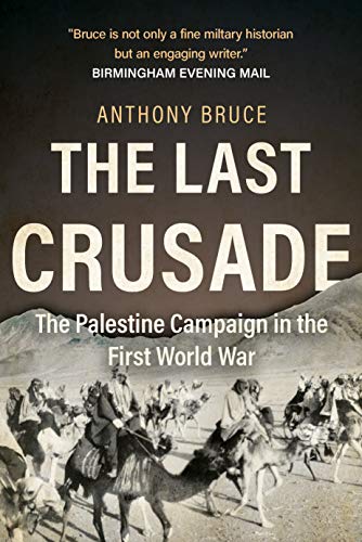 The Last Crusade: The Palestine Campaign in the First World War (English Edition)