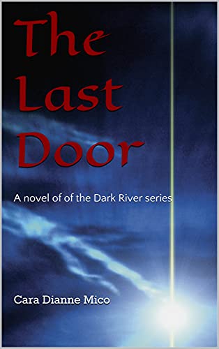The Last Door: A novel of of the Dark River series (English Edition)