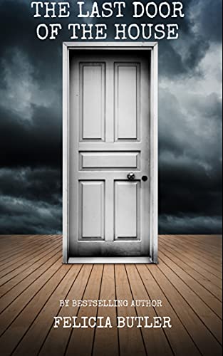 The Last Door Of The House (English Edition)