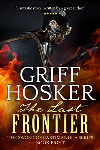 The Last Frontier (The Sword of Cartimandua Book 8) (English Edition)