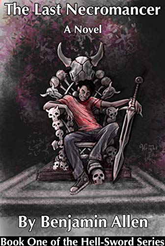 The Last Necromancer: A Novel (Hell-Sword Book 1) (English Edition)