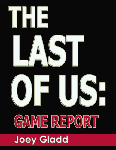 The Last of Us: Game Report (English Edition)