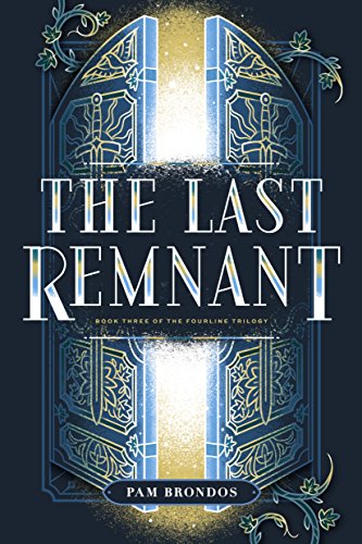 The Last Remnant (The Fourline Trilogy Book 3) (English Edition)