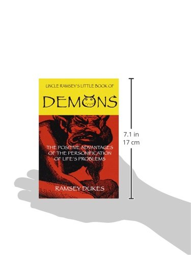 The Little Book of Demons: The Positive Advantages of the Personification of Life's Problems