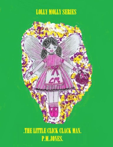 THE LITTLE CLICK CLACK MAN (LOLLY MOLLY series) (English Edition)