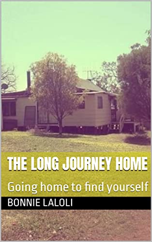 The long Journey Home: Going home to find yourself (English Edition)