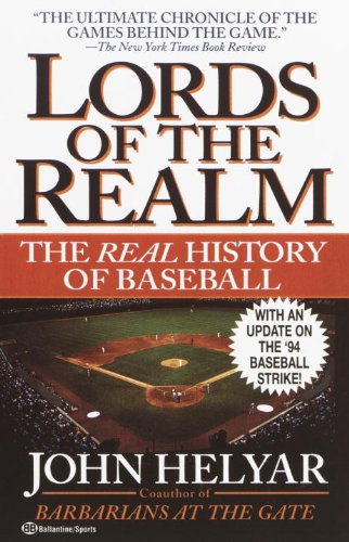 The Lords of the Realm: The Real History of Baseball (English Edition)